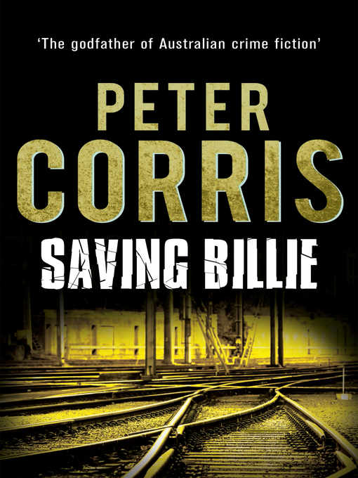 Title details for Saving Billie by Peter Corris - Wait list